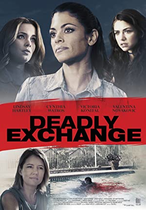 Deadly Exchange (2017) starring Lindsay Hartley on DVD on DVD